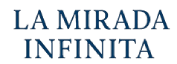 La Mirada Infinita